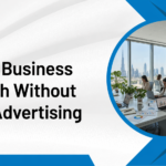 dubai business growth without paid advertising